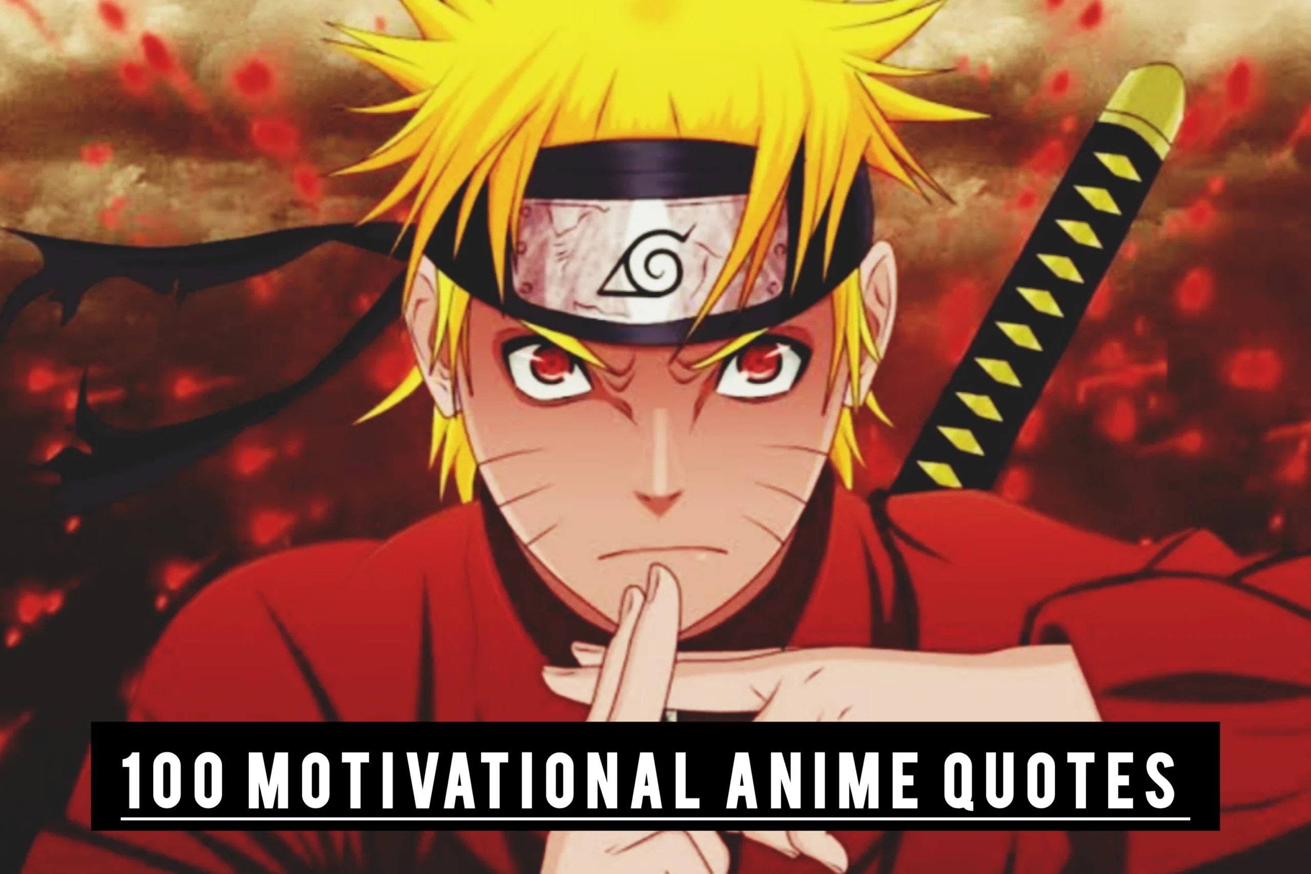 100 Motivational Anime quotes that will change your life NOW