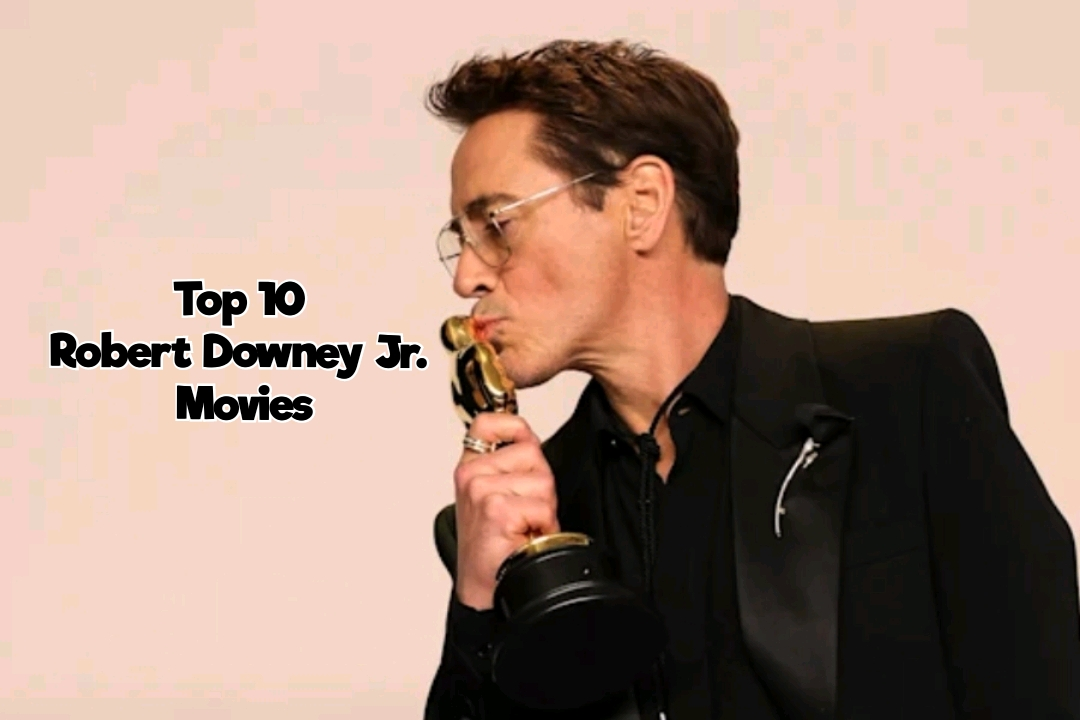 Top 10 Most Popular Robert Downey Jr. Movies Ranked!